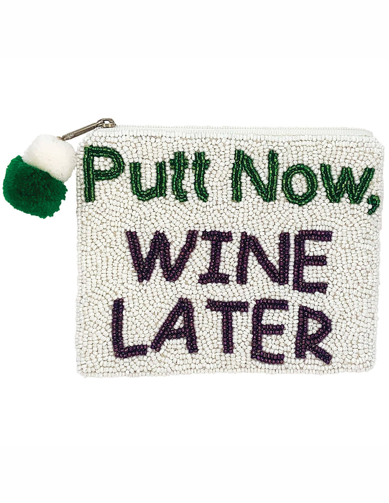 PUTT NOW WINE LATER Beaded Coin Purse