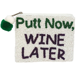 PUTT NOW WINE LATER Beaded Coin Purse